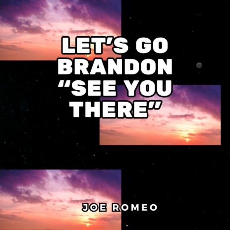 Let’s Go Brandon, “See You There” | Boomplay Music