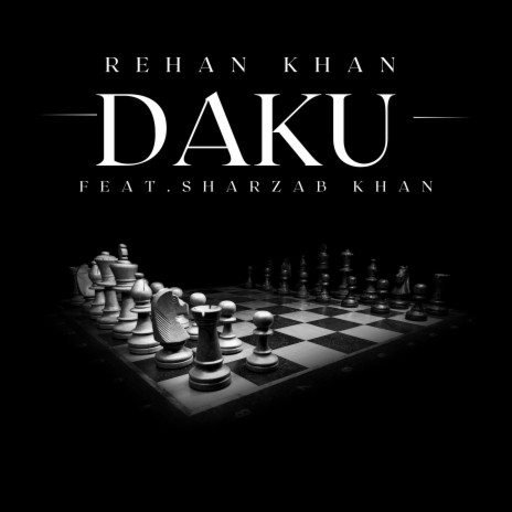 Daku ft. Sharzab Khan | Boomplay Music