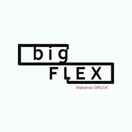 Big Flex (Edit)