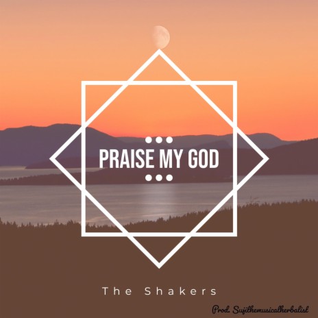 Praise My God | Boomplay Music