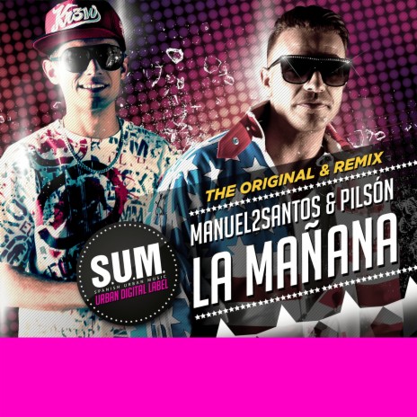 La Mañana (Latin Version) ft. Pilson | Boomplay Music