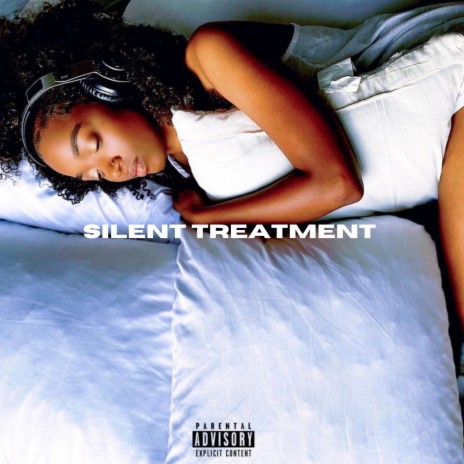 Silent Treatment | Boomplay Music