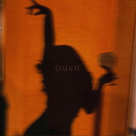 Daddy | Boomplay Music