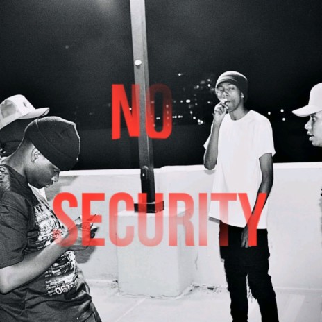 No Security | Boomplay Music