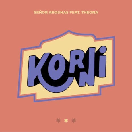 Korni ft. Theona | Boomplay Music