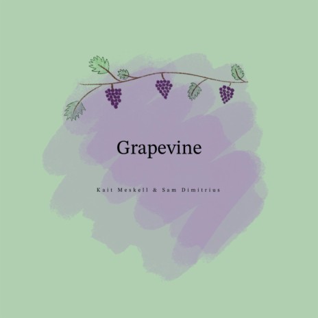 Grapevine ft. Sam Dimitrius | Boomplay Music