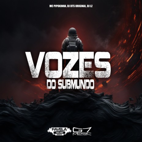 Vozes do Submundo ft. DJ DTS ORIGINAL & DJ LZ | Boomplay Music