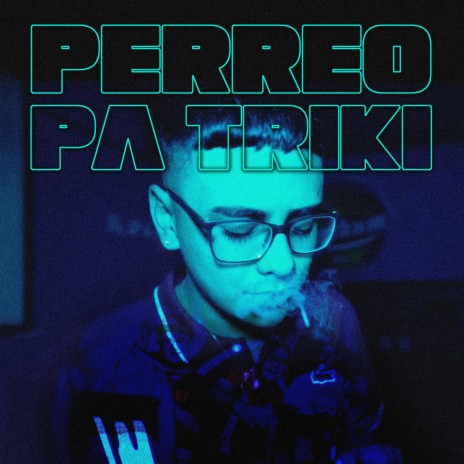 Perreo Pa Triki ft. El Shura, Thomy DJ & Sketchy Finn | Boomplay Music