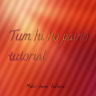 Tum Hi Ho paino tutorial