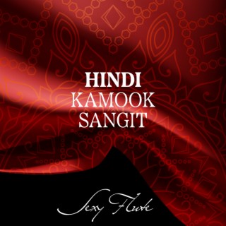 Hindi Kamook Sangit (Sexy Flute) - हिंदी कामुक संगीत