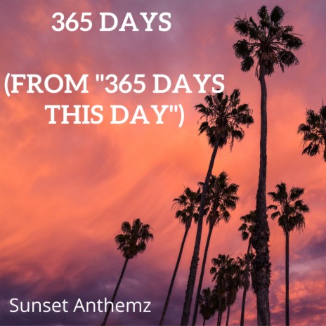 365 Days (from 365 Days This Day) | Boomplay Music