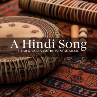A Hindi Song - Sitar & Tabla Instrumental Music (सितार और तबला)