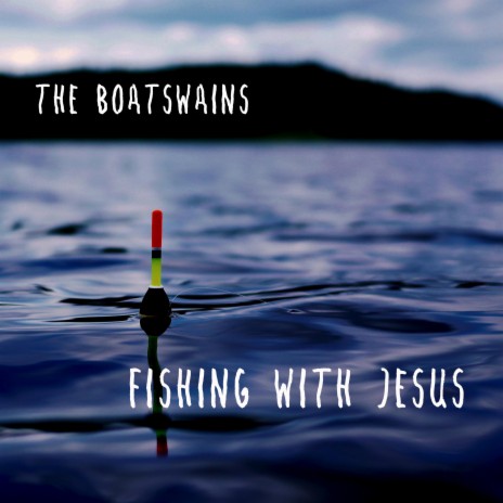 Fishing With Jesus