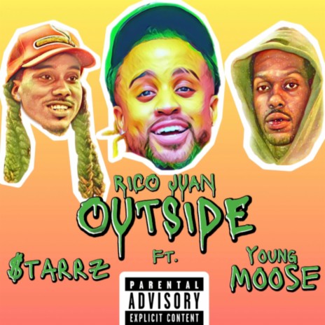 OUTSIDE ft. Starrz & Young Moose | Boomplay Music