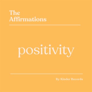 Positivity Affirmations