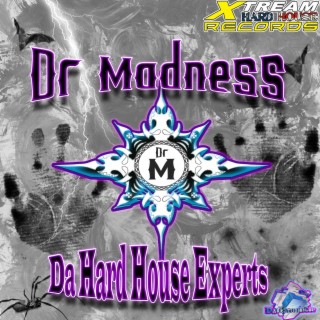 Da Hard House Experts