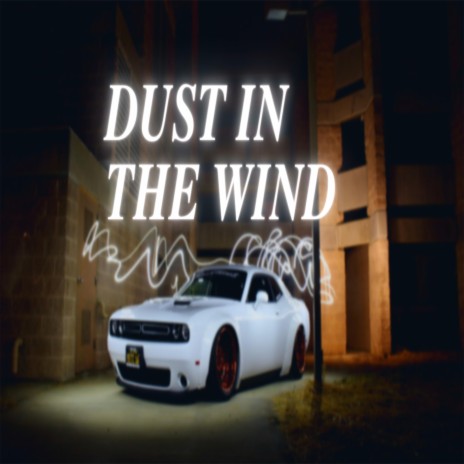 Dust in The Wind