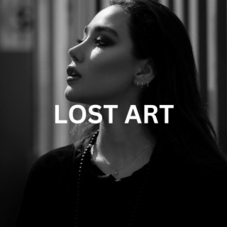 Lost Art | Boomplay Music