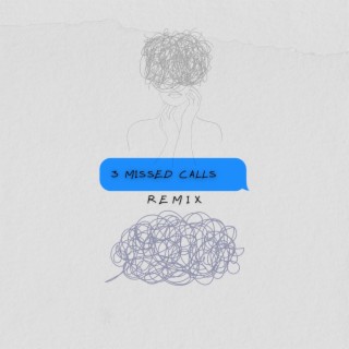 3 Missed Calls - (Zanky Remix)