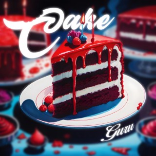 Cake lyrics | Boomplay Music