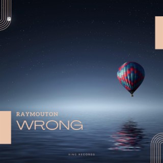 Wrong lyrics | Boomplay Music