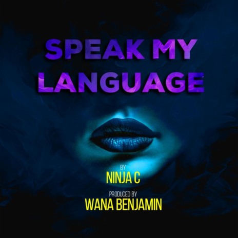 Speak My Language | Boomplay Music