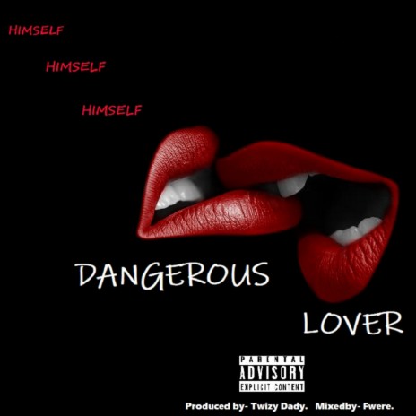 Dangerous Lover | Boomplay Music