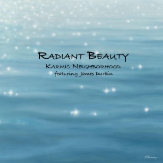 Radiant Beauty (feat. James Durbin)