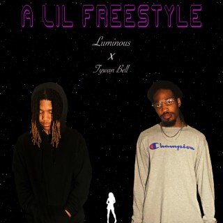 A Lil Freestyle (Radio Edit) ft. Tywan Bell lyrics | Boomplay Music