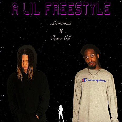 A Lil Freestyle (Radio Edit) ft. Tywan Bell | Boomplay Music