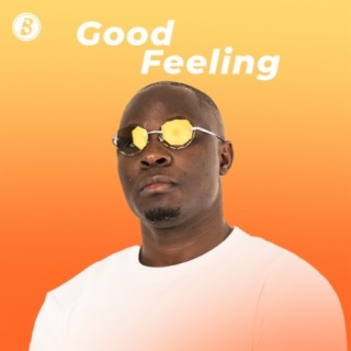 Good Feeling | Boomplay Music
