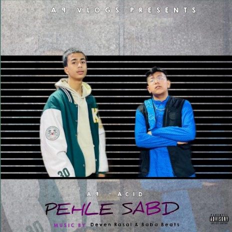 Pehle Sabd ft. Acid | Boomplay Music