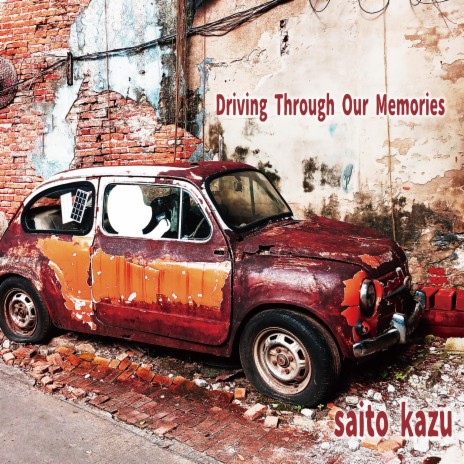 Driving Through Our Memories