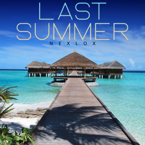 Last Summer | Boomplay Music