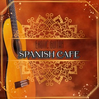 Spanish-Cafe Exotic Guitar