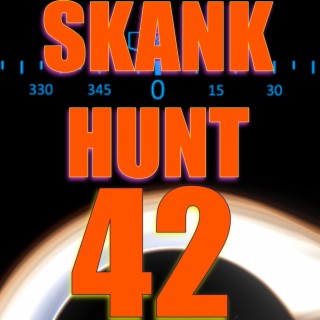 Skank Hunt 42 (Adult)