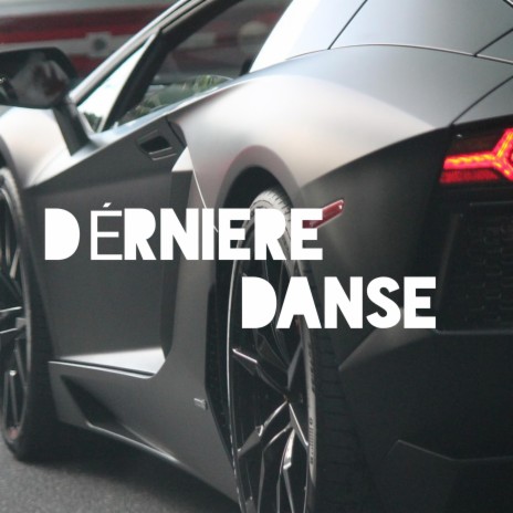 Derniere danse (Instrumental) | Boomplay Music