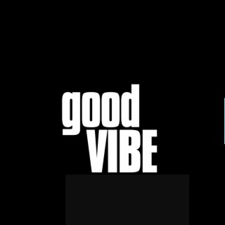 Good Vibe 2.0