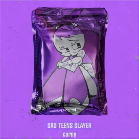 SadTeensSlayer | Boomplay Music