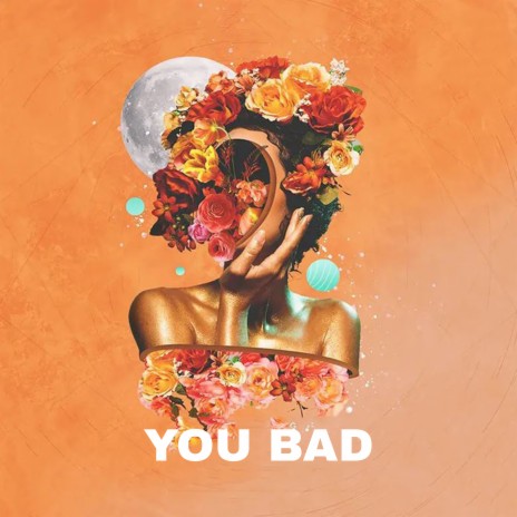 You Bad | Boomplay Music