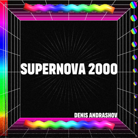 Supernova 2000 | Boomplay Music