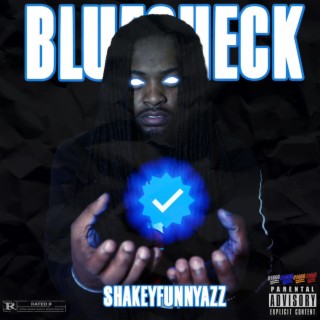 Shakey Blue Check The Mixtape