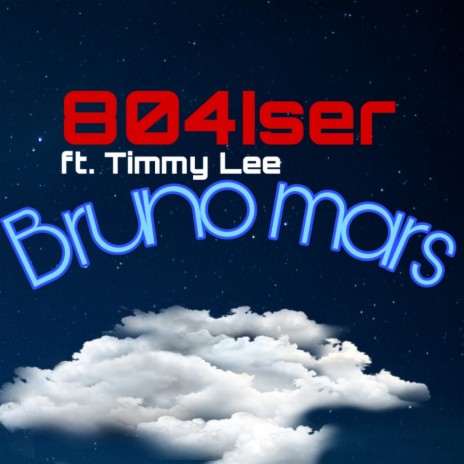 Bruno Mars ft. Timmy Lee | Boomplay Music