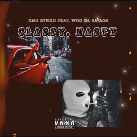 Classy Nasty (feat. Woo Da Savage) | Boomplay Music