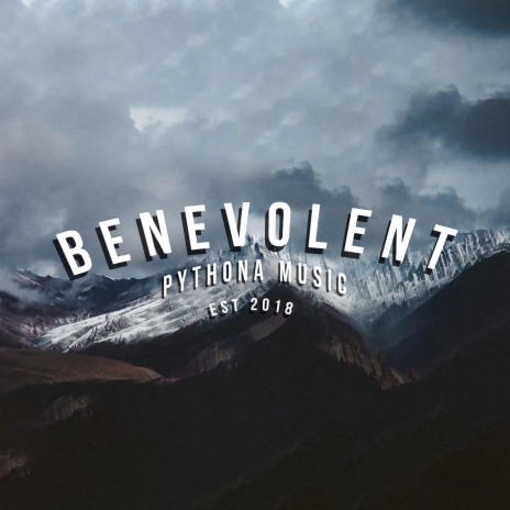 Benevolent | Boomplay Music