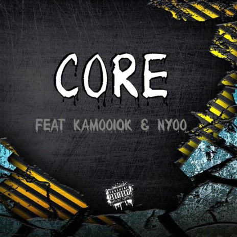 CORE ft. Nyoo & Kamoo2shell | Boomplay Music