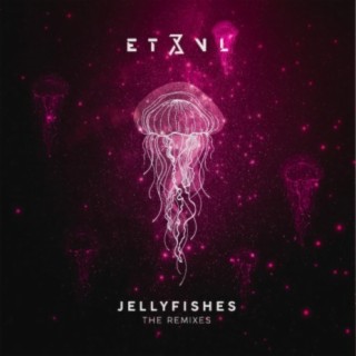 Jellyfishes (The Remixes)