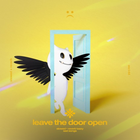 leave the door open - slowed + reverb ft. twilight & Tazzy | Boomplay Music