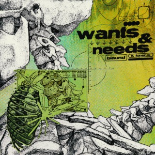 wants & needs