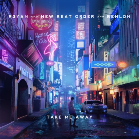 Take Me Away ft. New Beat Order & Benlon | Boomplay Music
